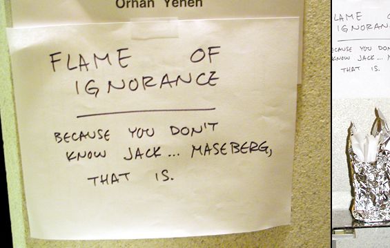 Flame of ignorance: because you don't know Jack...Maseberg, that is.