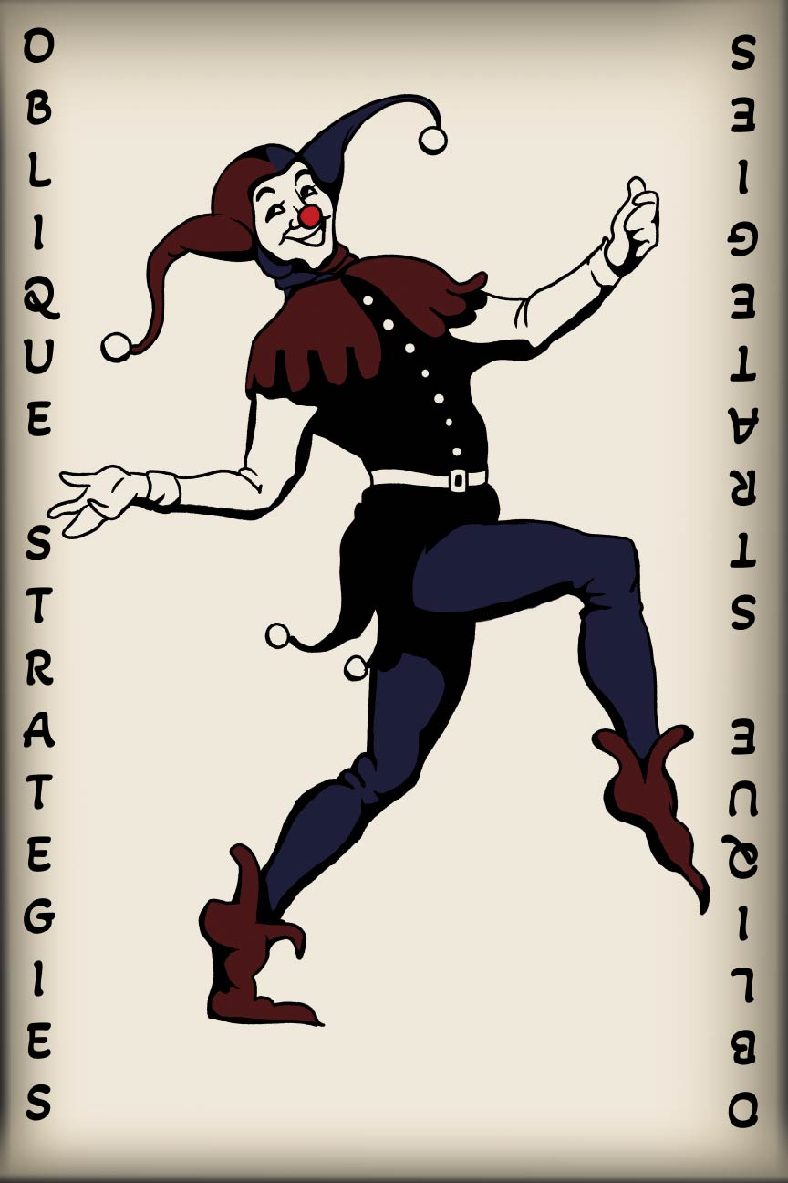 Jester dancing in the middle of the playing card the words 'Oblique Strategies' presented vertically on both sides